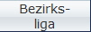 Bezirks-
liga